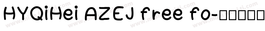 HYQiHei AZEJ free fo字体转换